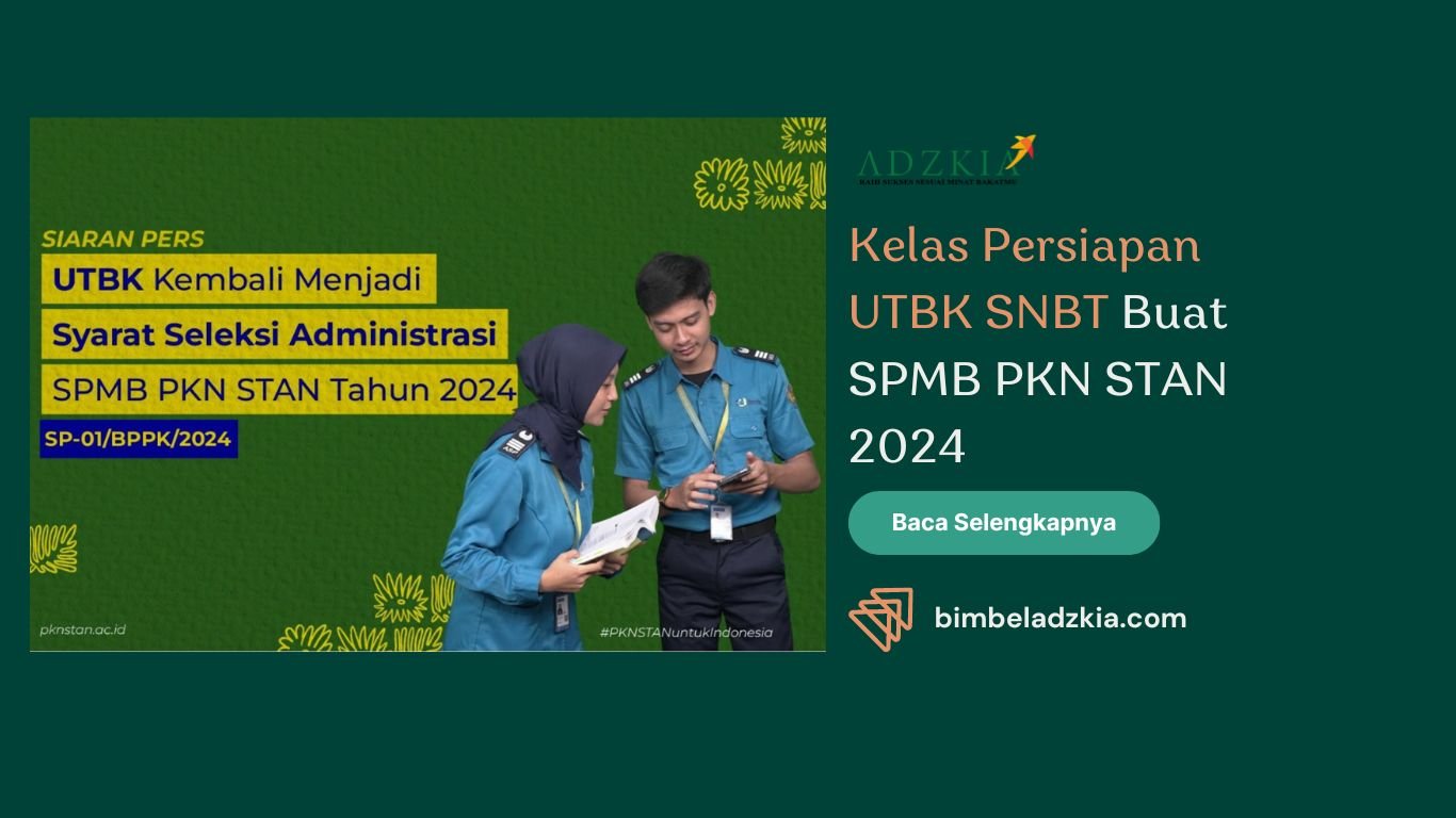 Kelas Persiapan UTBK SNBT Buat SPMB PKN STAN 2024